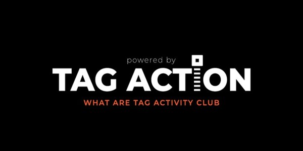 powered by TAG ACTION WHAT ARE TAG ACTIVITY CLUB 표장